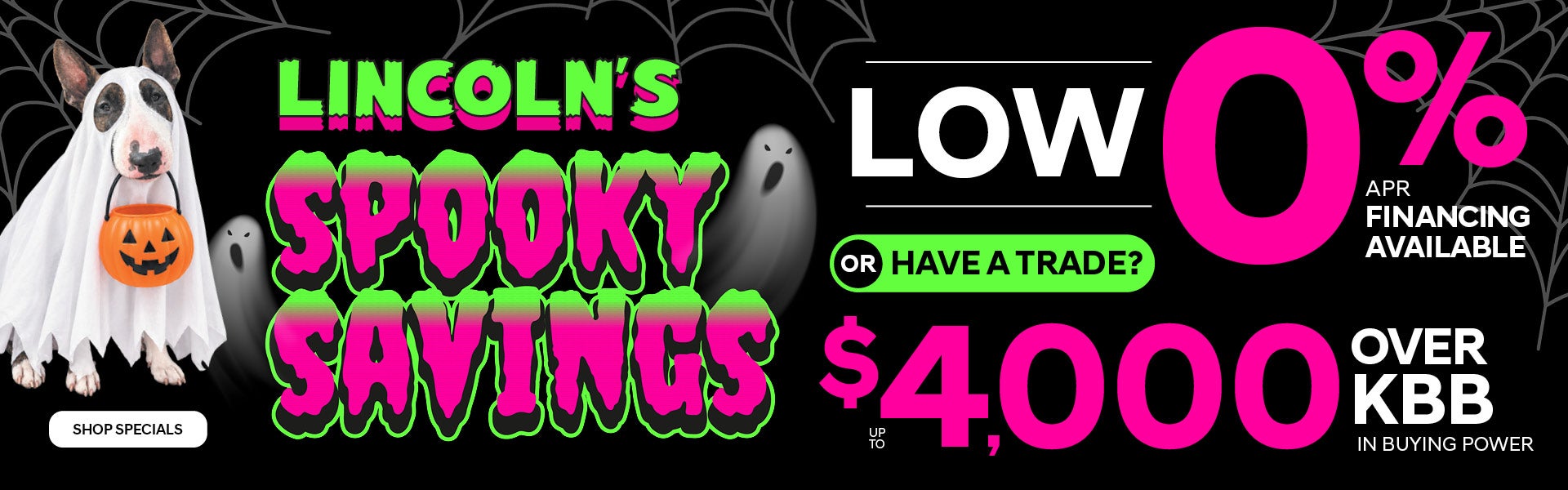 Spooky Savings: 0% APR or $4,000 Over KBB