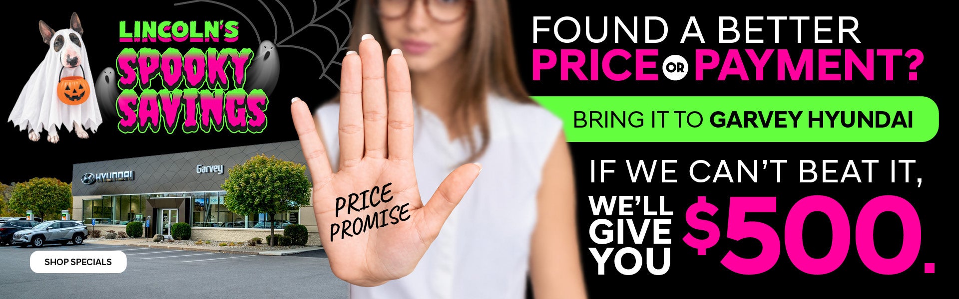 Spooky Savings: Price Promise, Get $500